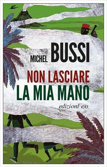 Recensione di Non lasciare la mia mano di Michel Bussi