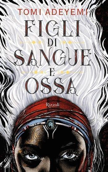 Figli di sangue e ossa di Tomi Adeyemi