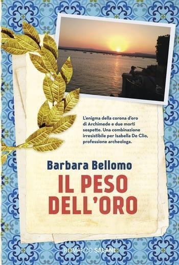 Il peso dell’oro di Barbara Bellomo Il peso dell’oro di Barbara Bellomo