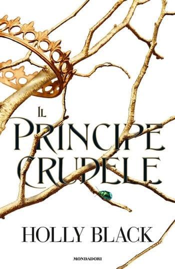 Il principe crudele di Holly Black Il principe crudele di Holly Black