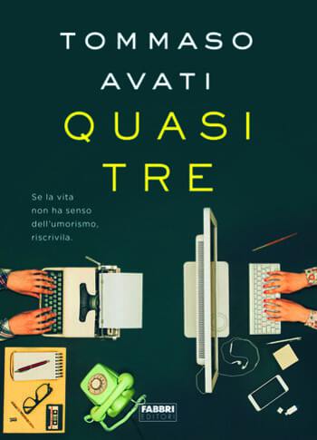 Quasi tre di Tommaso Avati