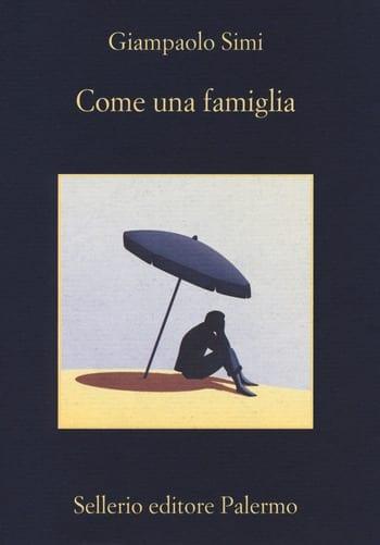 Recensione di Come una famiglia di Giampaolo Simi Recensione di Come una famiglia di Giampaolo Simi