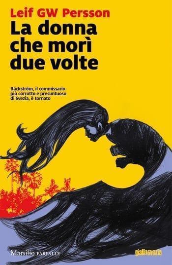 La donna che morì due volte di Leif G. W. Persson La donna che morì due volte di Leif G. W. Persson