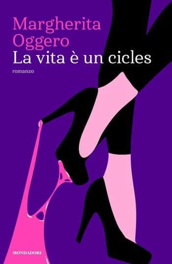 La vita è un cicles di Margherita Oggero La vita è un cicles di Margherita Oggero
