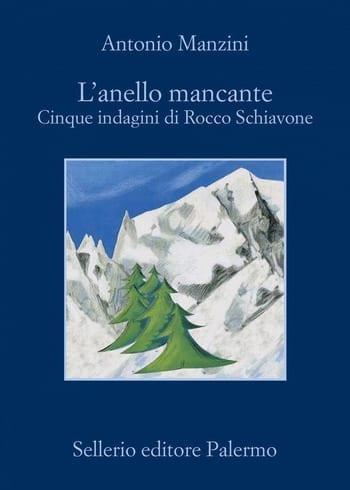 Recensione di L’anello mancante. Cinque indagini di Rocco Schiavone di Antonio Manzini