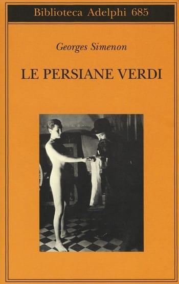 Recensione di Le persiane verdi di Georges Simenon Recensione di Le persiane verdi di Georges Simenon