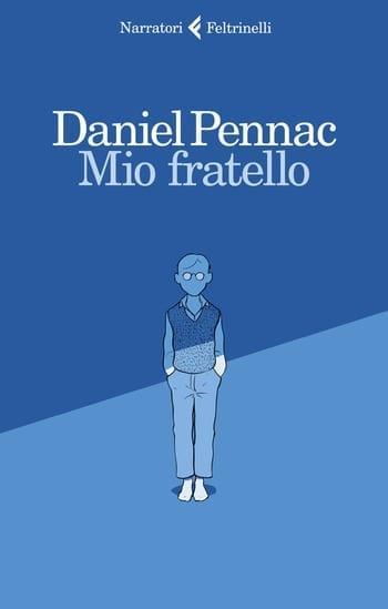 Mio fratello di Daniel Pennac Mio fratello di Daniel Pennac