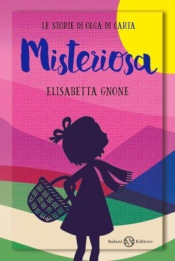 Misteriosa di Elisabetta Gnone