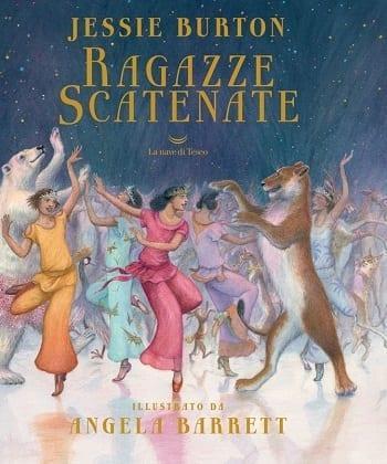 Ragazze scatenate di Jessie Burton Ragazze scatenate di Jessie Burton