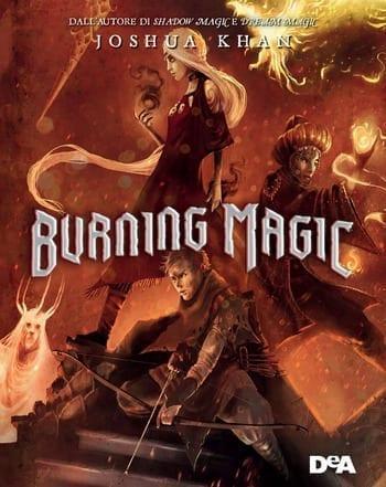 Burning magic di Joshua Khan Burning magic di Joshua Khan