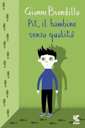 Recensione di Pit il bambino senza qualità di Gianni Biondillo Recensione di Pit il bambino senza qualità di Gianni Biondillo