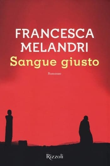 Recensione di Sangue giusto di Francesca Melandri Recensione di Sangue giusto di Francesca Melandri