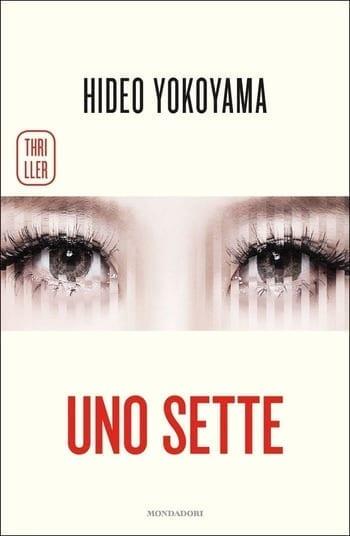 Uno sette di Hideo Yokoyama Uno sette di Hideo Yokoyama