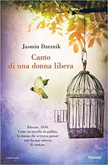 Canto di una donna libera di Jasmin Darznik Canto di una donna libera di Jasmin Darznik