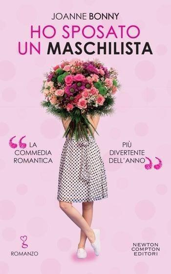 Ho sposato un maschilista di Joanne Bonny Ho sposato un maschilista di Joanne Bonny