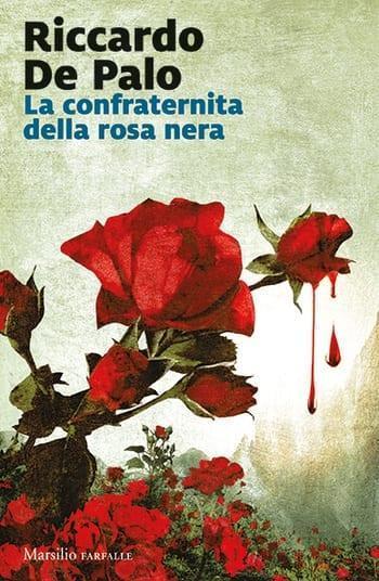 La confraternita della rosa nera di Riccardo De Palo