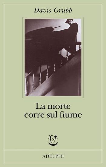 Recensione di La morte corre sul fiume di Davis Grubb Recensione di La morte corre sul fiume di Davis Grubb