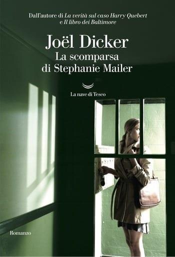 Recensione di La scomparsa di Stephanie Mailer di Joël Dicker Recensione di La scomparsa di Stephanie Mailer di Joël Dicker