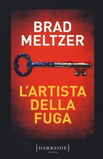Recensione di L’artista della fuga di Brad Meltzer Recensione di L’artista della fuga di Brad Meltzer