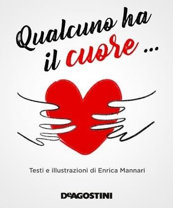 Qualcuno ha il cuore di Enrica Mannari