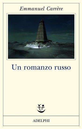 Recensione di Un romanzo russo di Emmanuel Carrère