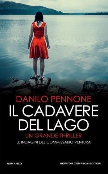 Il cadavere del lago di Danilo Pennone Il cadavere del lago di Danilo Pennone