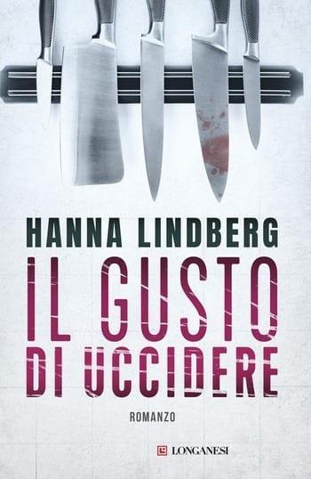 Il gusto di uccidere di Hanna E. Lindberg