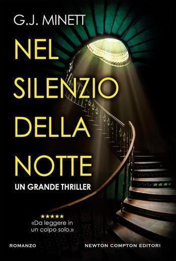 Nel silenzio della notte di G. J. Minett Nel silenzio della notte di G. J. Minett