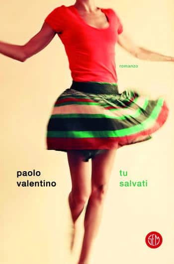 Tu salvati di Paolo Valentino Tu salvati di Paolo Valentino
