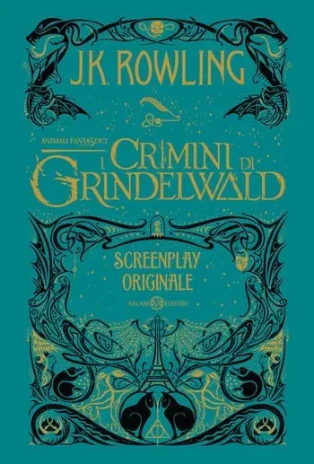 Recensione di Animali Fantastici. I Crimini di Grindelwald di J.K. Rowling