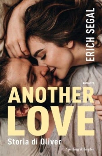 Another Love Storia di Oliver di Erich Segal Another Love Storia di Oliver di Erich Segal