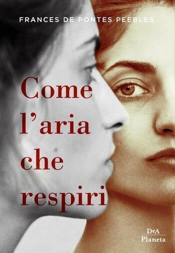 Come l’aria che respiri di Frances De Pontes Peebles