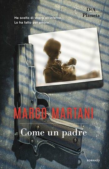Come un padre di Marco Martani Come un padre di Marco Martani