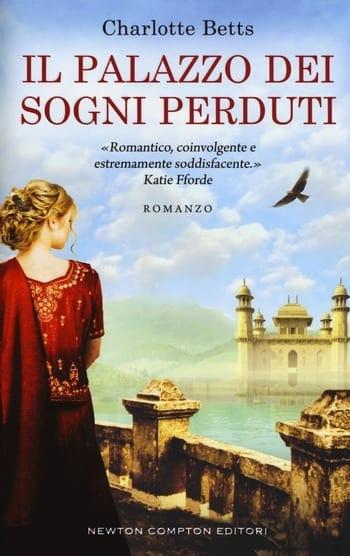 Il palazzo dei sogni perduti di Charlotte Betts Il palazzo dei sogni perduti di Charlotte Betts