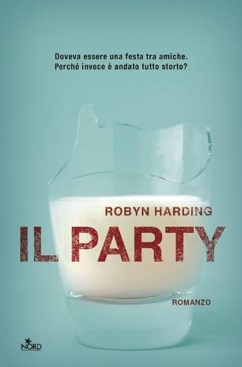 Il party di Robyn Harding Il party di Robyn Harding