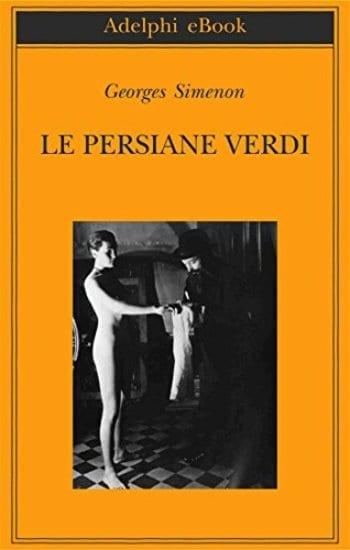 Recensione di Le persiane verdi di Georges Simenon