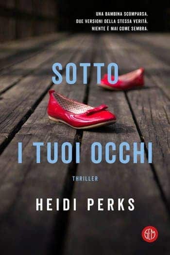 Sotto i tuoi occhi di Heidi Perks Sotto i tuoi occhi di Heidi Perks