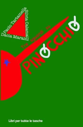 Tre sguardi su Pinocchio di Dacia Maraini Tre sguardi su Pinocchio di Dacia Maraini
