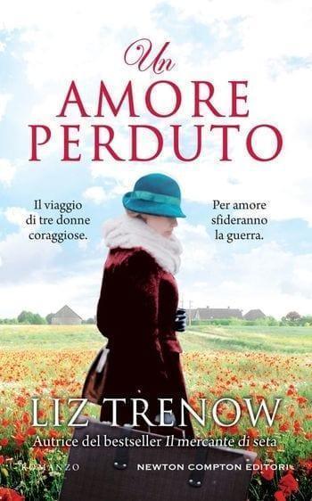 Un amore perduto di Liz Trenow Un amore perduto di Liz Trenow