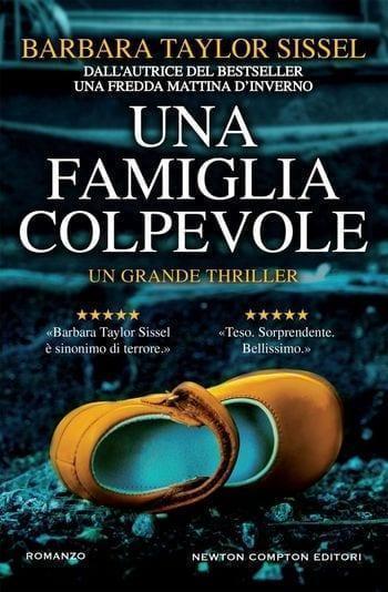Una famiglia colpevole di Barbara Taylor Sissel Una famiglia colpevole di Barbara Taylor Sissel
