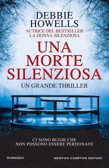 Una morte silenziosa di Debbie Howells Una morte silenziosa di Debbie Howells