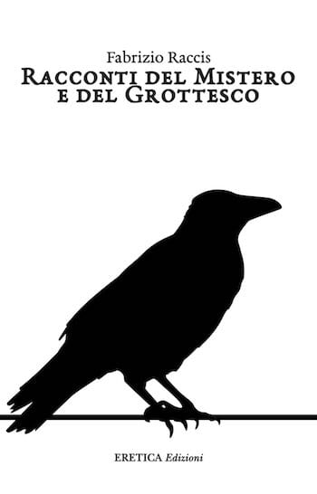 Recensione di Racconti del Mistero e del Grottesco Recensione di Racconti del Mistero e del Grottesco