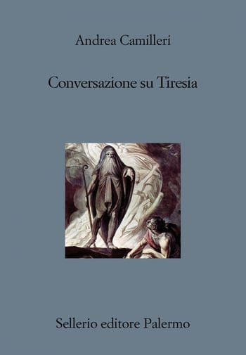 Recensione di Conversazione su Tiresia di Andrea Camilleri