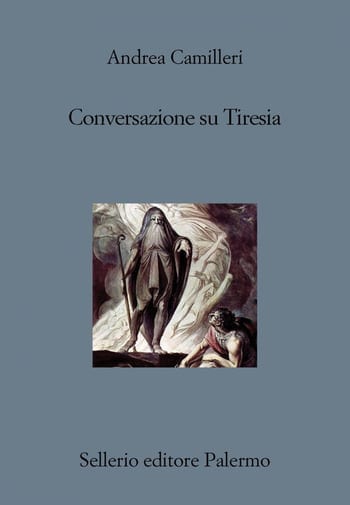 Recensione di Conversazione su Tiresia di Andrea Camilleri Recensione di Conversazione su Tiresia di Andrea Camilleri
