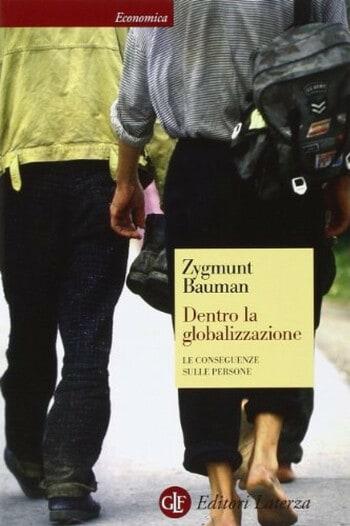 Recensione di Dentro la globalizzazione. Le conseguenze sulle persone di Zygmunt Bauman