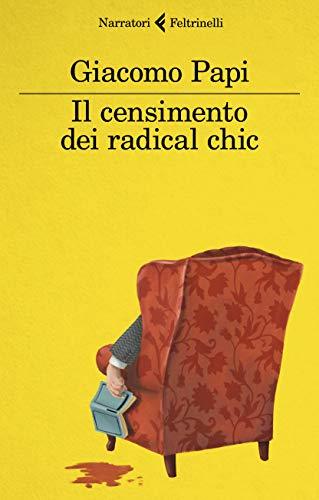 Recensione di Il censimento dei radical chic di Giacomo Papi