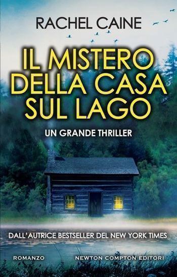 Il mistero della casa sul lago di Rachel Caine Il mistero della casa sul lago di Rachel Caine