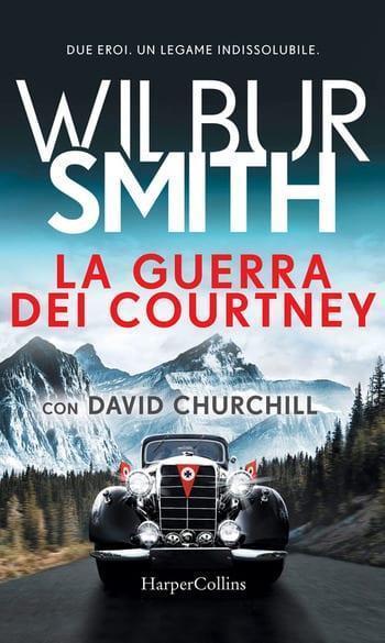 Recensione di La guerra dei Courtney di Wilbur Smith e David Churchill Recensione di La guerra dei Courtney di Wilbur Smith e David Churchill