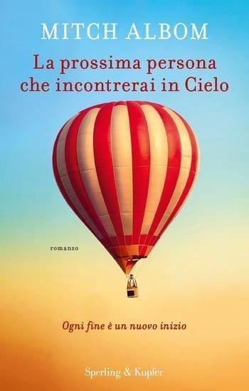 La prossima persona che incontrerai in cielo di Mitch Albom