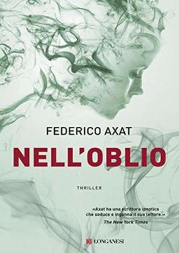 Nell’oblio di Federico Axat Nell’oblio di Federico Axat